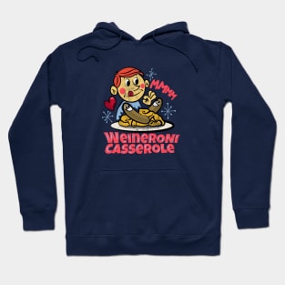 Did somebody say weineroni casserole tonight? Hoodie